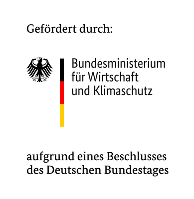 Gefördert durch das Bundesministerium für Wirtschaft und Klimaschutz aufgrund eines Beschlusses des Deutschen Bundestages